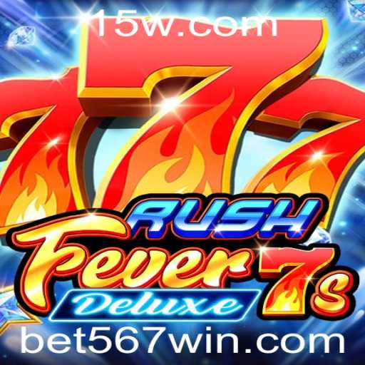 RushFever7sDeluxe: A Aventura dos Cassinos Online com 567win